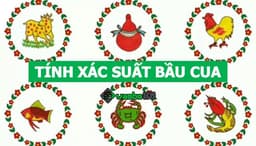 3 Ways to calculate Bau Cua probability on phone & in real life