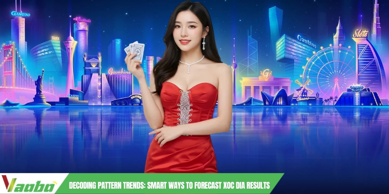 Decoding Pattern Trends: Smart Ways to Forecast Xoc Dia Results