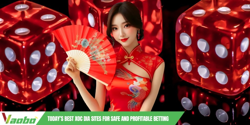 Today’s Best Xoc Dia Sites for Safe and Profitable Betting