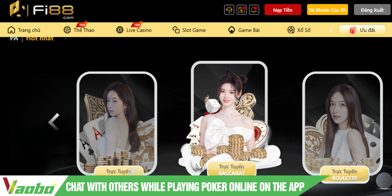 Chat with others while playing Poker Online on the app