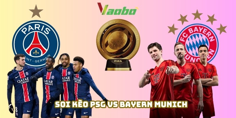 Soi kèo PSG vs Bayern Munich
