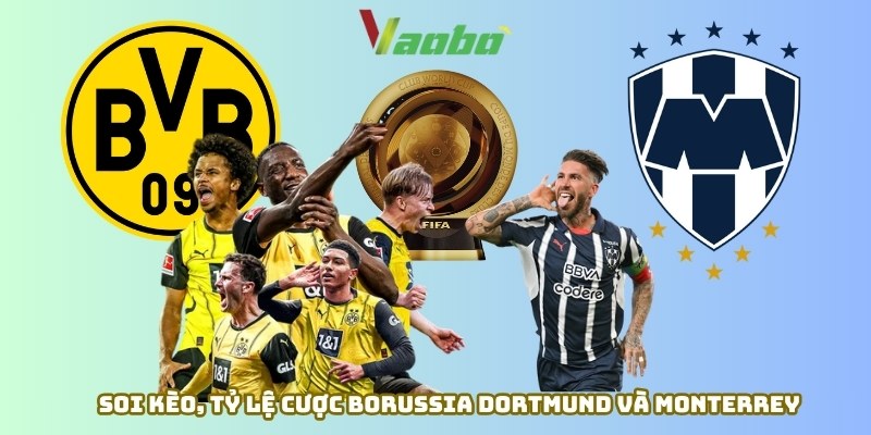 Soi kèo Dortmund vs Monterrey