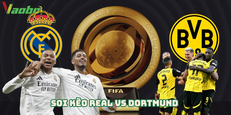 Soi kèo real vs dortmund